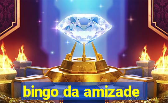 bingo da amizade