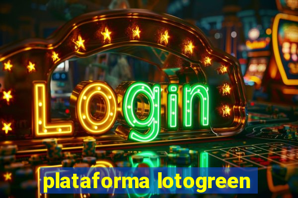 plataforma lotogreen