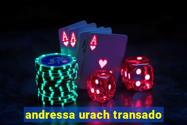 andressa urach transado