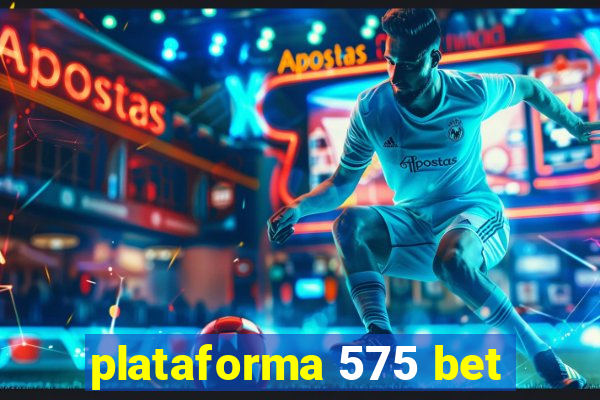 plataforma 575 bet