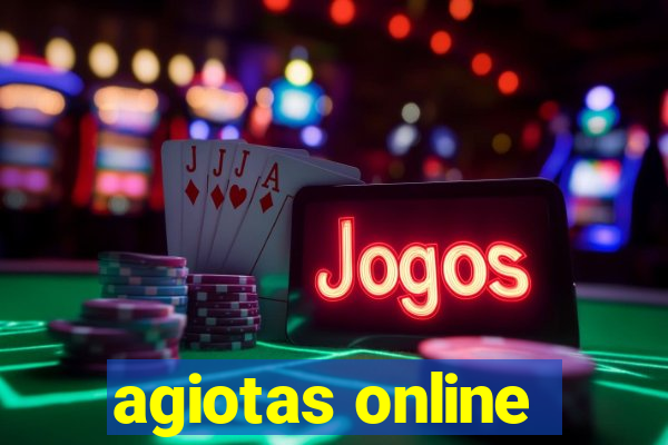 agiotas online