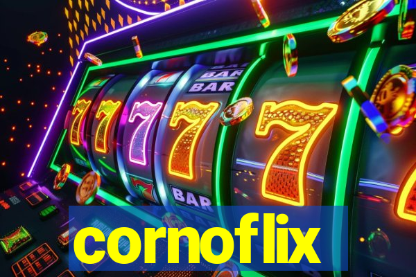 cornoflix