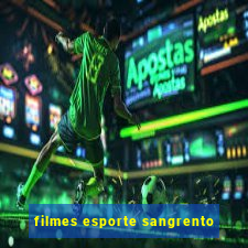 filmes esporte sangrento