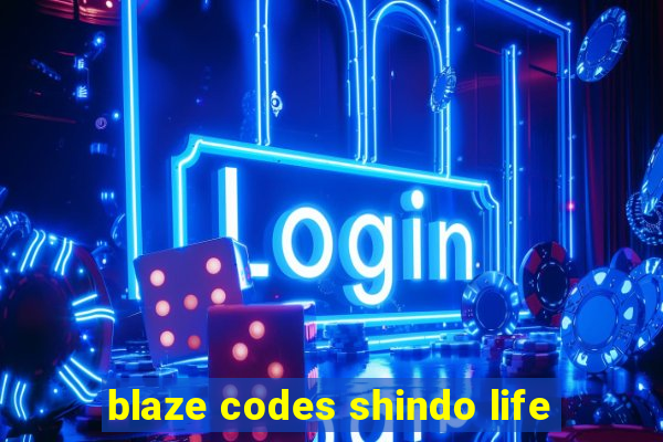 blaze codes shindo life