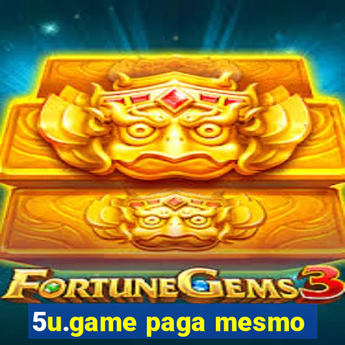 5u.game paga mesmo