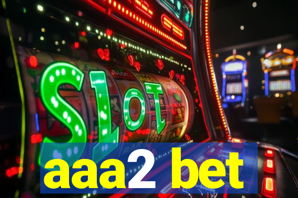 aaa2 bet