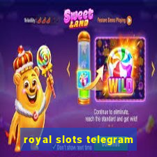 royal slots telegram