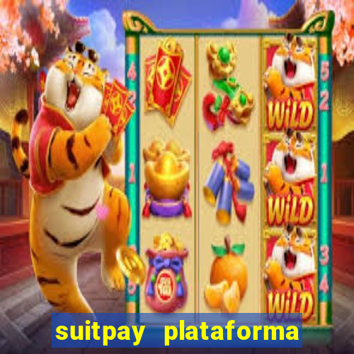 suitpay plataforma de jogos