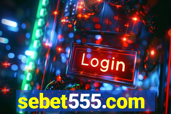 sebet555.com