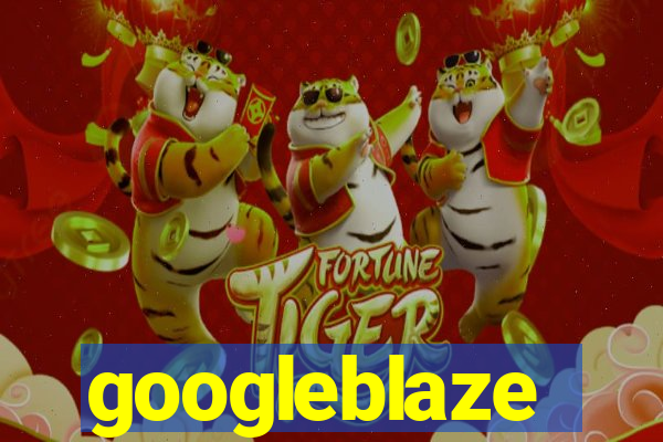 googleblaze