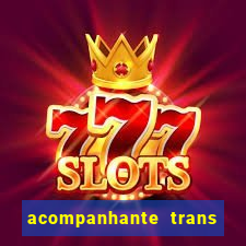 acompanhante trans santos sp