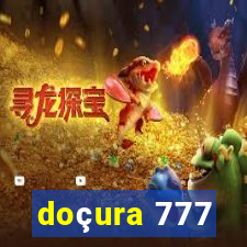 doçura 777