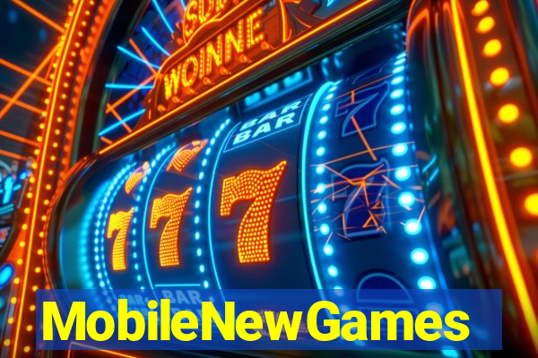 MobileNewGames