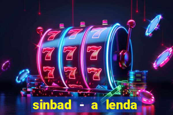 sinbad - a lenda dos sete mares online dublado grátis