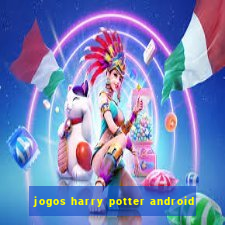 jogos harry potter android