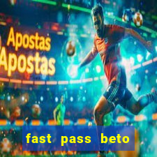 fast pass beto carrero valor