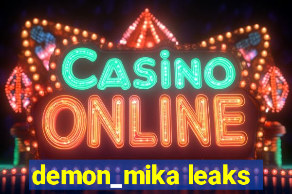 demon_mika leaks