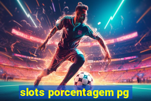 slots porcentagem pg