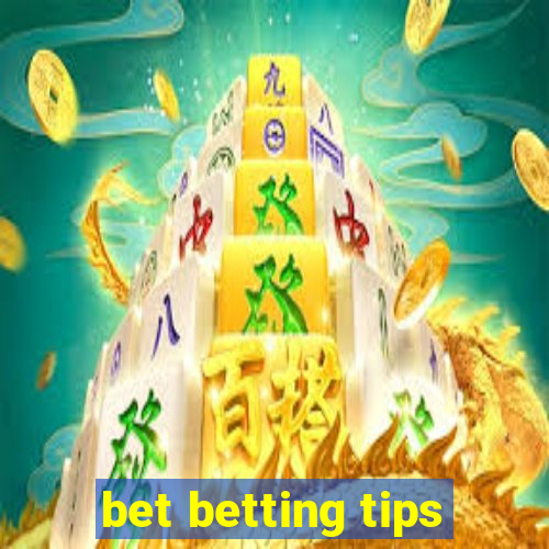 bet betting tips