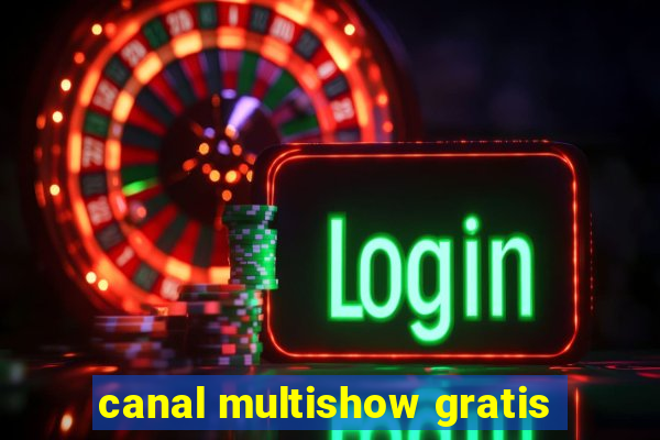 canal multishow gratis