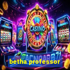 betha professor