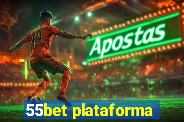 55bet plataforma