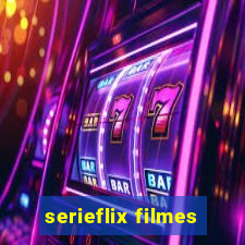 serieflix filmes