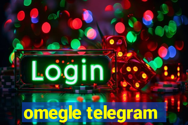 omegle telegram