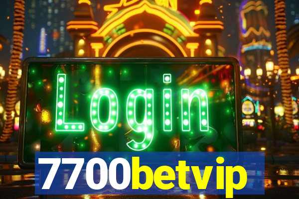 7700betvip