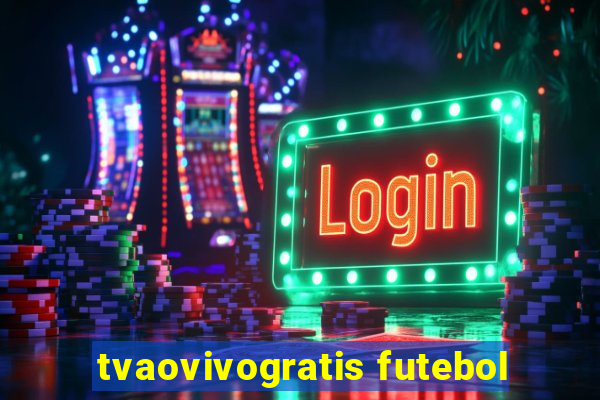 tvaovivogratis futebol