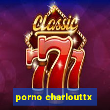 porno charlouttx