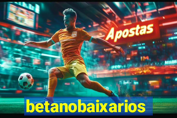 betanobaixarios