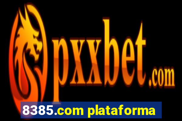 8385.com plataforma