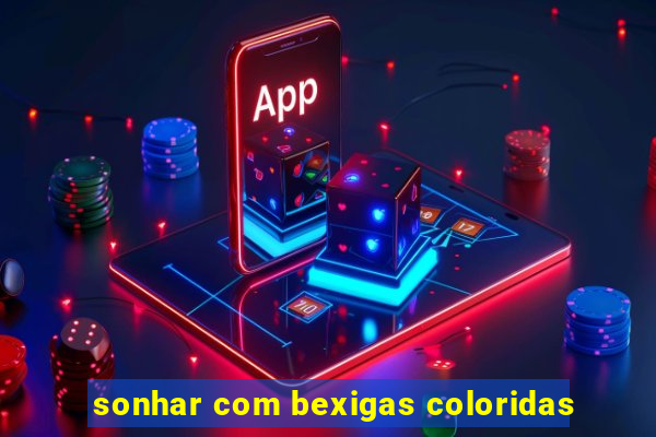 sonhar com bexigas coloridas