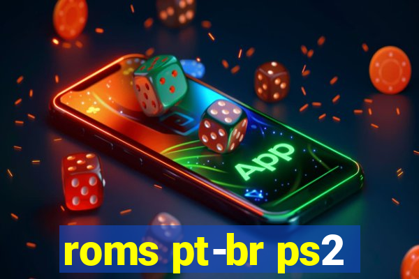 roms pt-br ps2