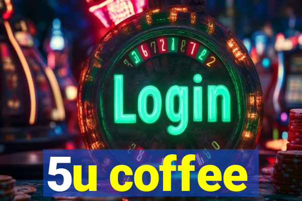 5u coffee