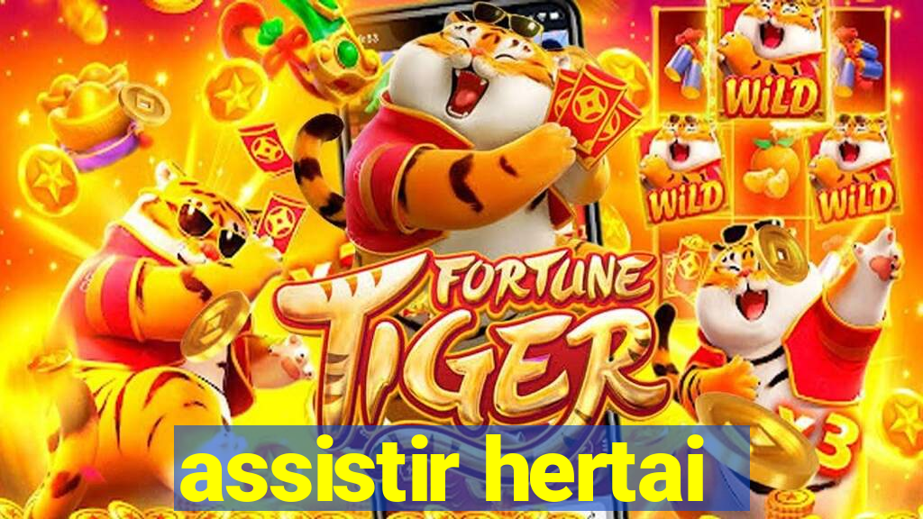 assistir hertai