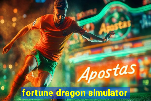 fortune dragon simulator