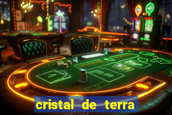 cristal de terra stardew valley