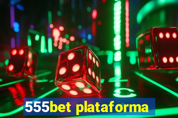 555bet plataforma