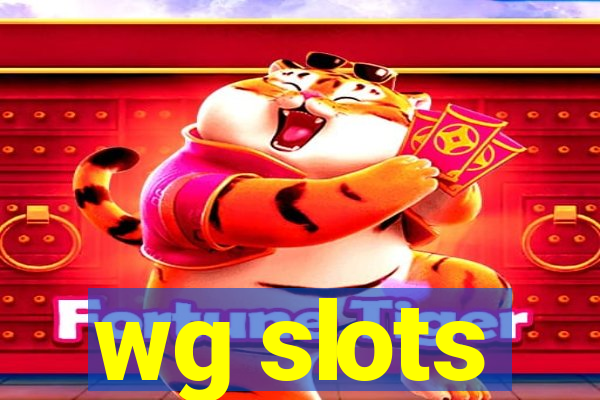 wg slots