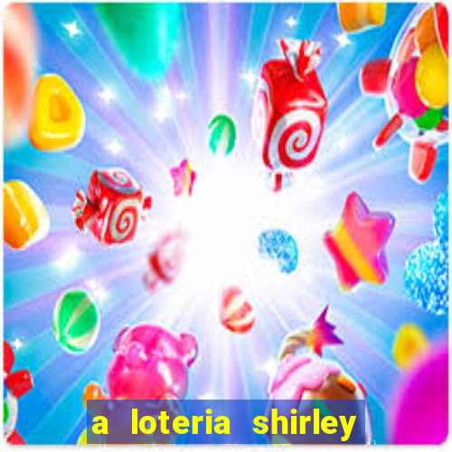 a loteria shirley jackson pdf