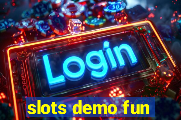 slots demo fun