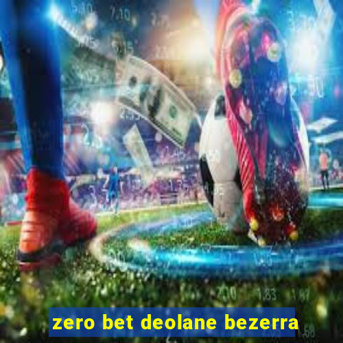 zero bet deolane bezerra