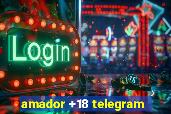 amador +18 telegram