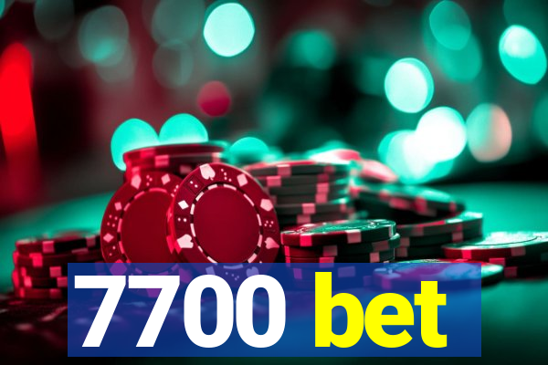 7700 bet