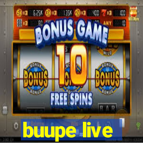 buupe live