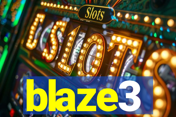 blaze3