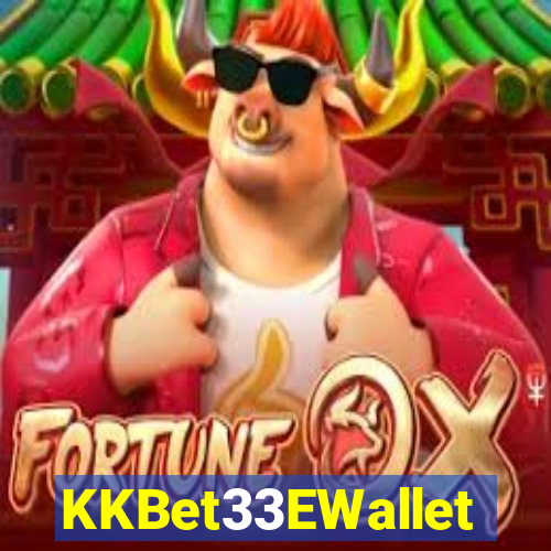 KKBet33EWallet