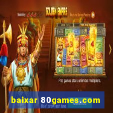 baixar 80games.com